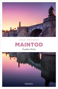 Maintod - Anja Mäderer - E-Book