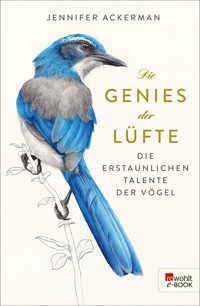Die Genies der Lüfte - Jennifer Ackerman - E-Book