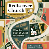Rediscover Church - Collin Hansen - Hörbuch