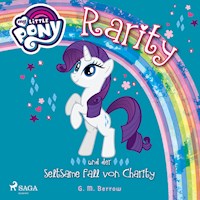 My Little Pony, Rarity und der seltsame Fall von Charity (Ungekürzt) - G. M. Berrow - Hörbuch