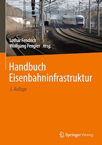 Handbuch Eisenbahninfrastruktur -  - E-Book