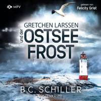 Gretchen Larssen und der Ostseefrost - B. C. Schiller - Hörbuch