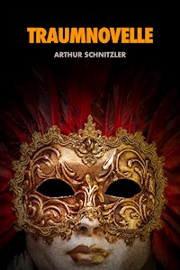 Traumnovelle - Arthur Schnitzler - E-Book