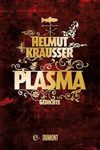 Plasma - Helmut Krausser - E-Book
