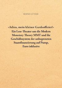 "Adieu, mein kleiner Gardeoffizier!" - Bernd Lüthje - E-Book