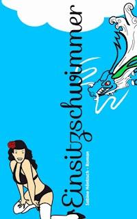 Einsitzschwimmer - Sabine Höntzsch - E-Book