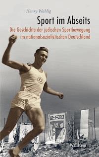 Sport im Abseits - Henry Wahlig - E-Book