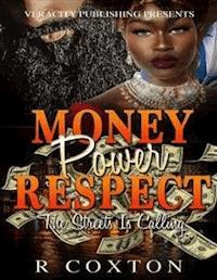 Money,Power & Respect - R Coxton - E-Book