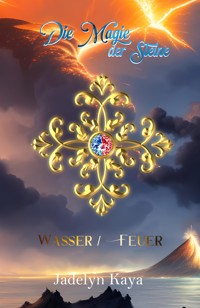 Die Magie der Steine: Sammelband 2 - Jadelyn Kaya - E-Book