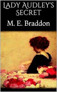 Lady Audley's Secret - M. E. Braddon - E-Book