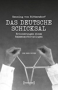 Henning von Rittersdorf: Das Deutsche Schicksal - Thomas Etzemüller - E-Book