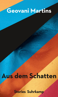 Aus dem Schatten - Geovani Martins - E-Book