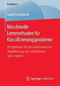 Maschinelle Lernmethoden für Klassifizierungsprobleme - Sarah Schönbrodt - E-Book