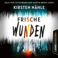 Frische Wunden - Ermittlerkrimi mit Stahl und Freund, Teil 2 (Ungekürzt) - Kirsten Nähle - Hörbuch