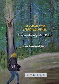 La cavale de l'épouvantail - Guy Raymondpierre - E-Book