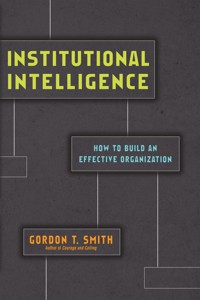 Institutional Intelligence - Gordon T. Smith - E-Book