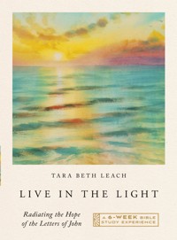 Live in the Light - Tara Beth Leach - E-Book
