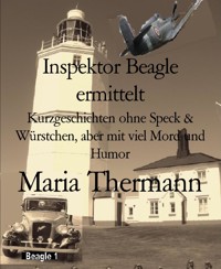 Inspektor Beagle ermittelt - Maria Thermann - E-Book