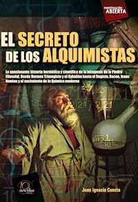 El secreto de los alquimistas - Juan Ignacio Cuesta Millán - E-Book