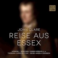 Reise aus Essex - John Clare - Hörbuch