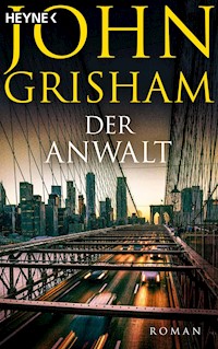 Der Anwalt - John Grisham - E-Book