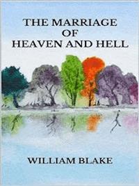 The Marriage of Heaven and Hell - William Blake - E-Book
