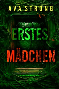 Erstes Mädchen (Ein Layla-Caine-Thriller – Band 3) - Ava Strong - E-Book