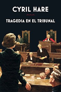 Tragedia en el tribunal - Cyril Hare - E-Book