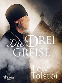 Die drei Greise - Leo Tolstoi - E-Book