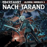 Überfahrt nach Tarand - Alendia - Hörbuch