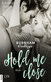 Hold me close - Julianna Keyes - E-Book