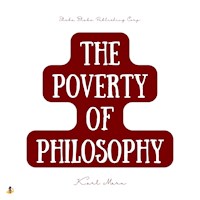 The Poverty of Philosophy - Karl Marx - Hörbuch