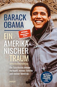 Ein amerikanischer Traum (Neu erzählt für junge Leserinnen und Leser) - Barack Obama - E-Book
