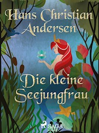 Die kleine Seejungfrau - Hans Christian Andersen - E-Book