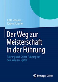 Der Weg zur Meisterschaft in der Führung - Jutta Schanze - E-Book