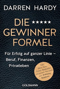 Die Gewinnerformel - Darren Hardy - E-Book