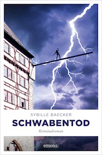 Schwabentod - Sybille Baecker - E-Book