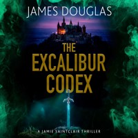 The Excalibur Codex - James Douglas - Hörbuch