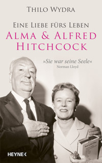 Alma & Alfred Hitchcock - Thilo Wydra - E-Book