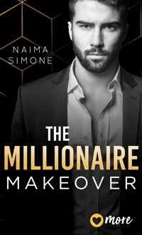 The Millionaire Makeover - Naima Simone - E-Book