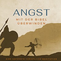 Angst mit der Bibel überwinden. - Stefan Waidelich - Hörbuch