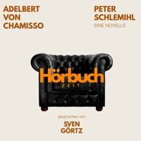Peter Schlemihl. Eine Novelle. - Hörbuchzeit - Hörbuch
