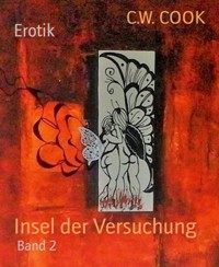 Insel der Versuchung - C.W. COOK - E-Book