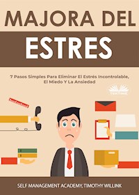 Manejo Del Estrés - Self Management Academy - E-Book