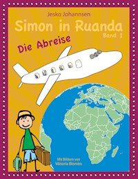 Simon in Ruanda - Die Abreise - Jesko Johannsen - E-Book