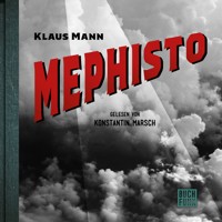 Mephisto - Roman einer Karriere - Klaus Mann - Hörbuch