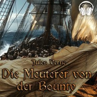 Die Meuterer von der Bounty - Jules Verne. - Hörbuch