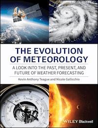 The Evolution of Meteorology - Kevin Anthony Teague - E-Book