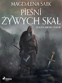 Pieśni żywych skał - Magdalena Salik - E-Book