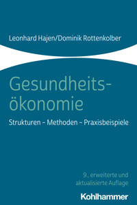 Gesundheitsökonomie - Dominik Rottenkolber - E-Book